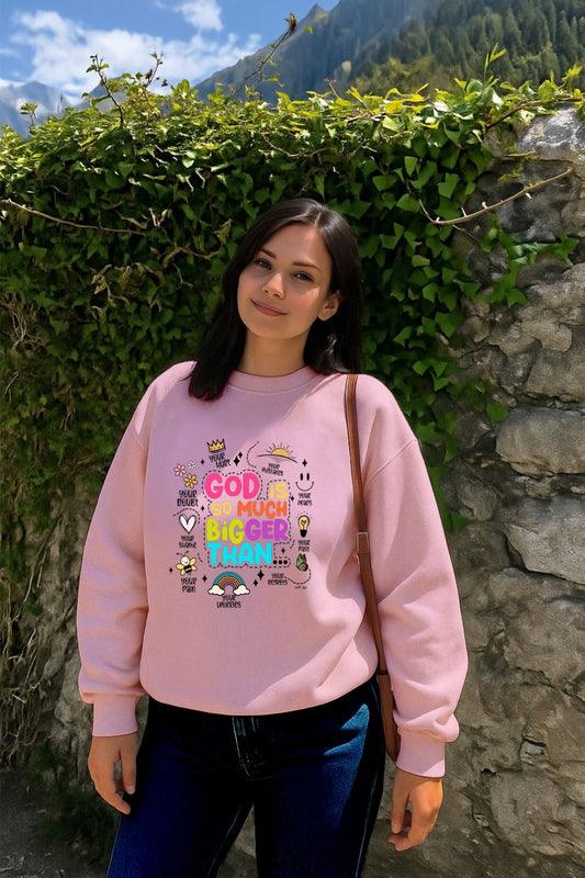 Pink God So Much Bigger Sweatshirt