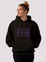 Black Yet To Come  Hoodie