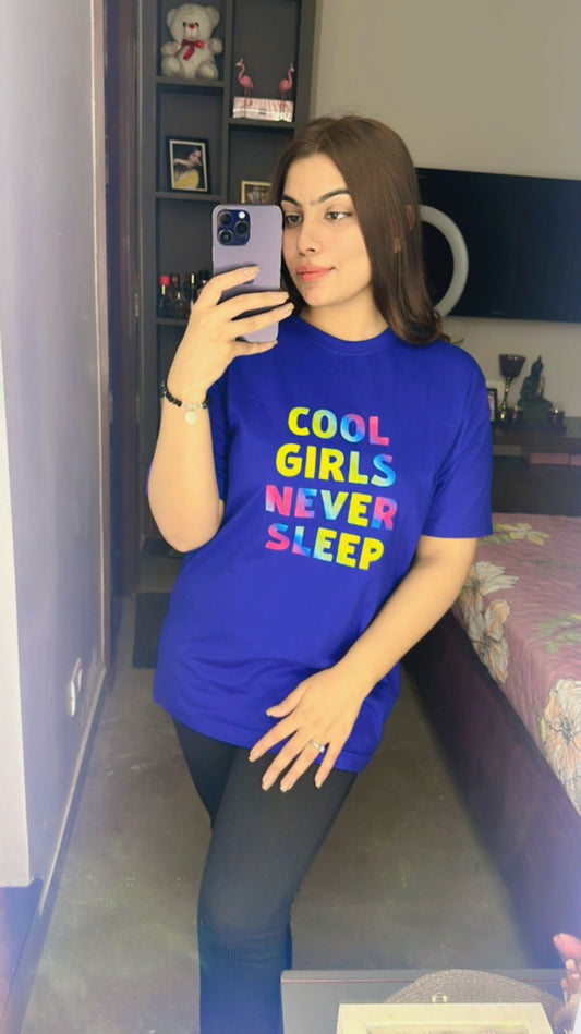 Blue Cool Girls Never Sleep